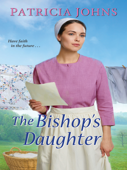 Title details for The Bishop's Daughter by Patricia Johns - Available